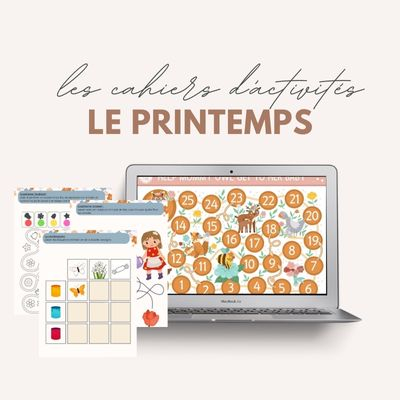 LES CAHIERS D'ACTIVITÉS | LE PRINTEMPS